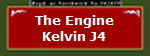 The Engine
Kelvin J4