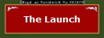 The Launch