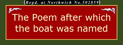 The Poem after which
the boat was named